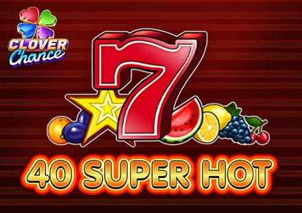 40 SUPER HOT