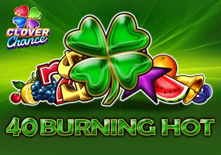 40 Burning Hot
